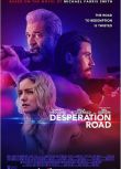 2023美國電影《絕望之路/Desperation Road》梅爾·吉布森 英語中英雙字