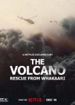 2022美國記錄片《火山：法卡里營救》 英語中字