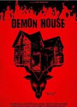 2018恐怖電影【惡魔之屋】【Demon House】【英語中字】